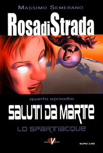 Rosa Di Strada - Volume 4 - Saluti Da Marte 1