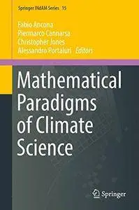 Mathematical Paradigms of Climate Science (Springer INdAM Series) [Repost]