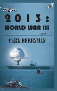 2013: World War III