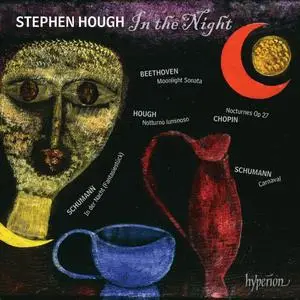 Stephen Hough - Schumann, Beethoven, Chopin: In the Night (2014)