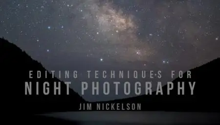 Editing Techniques for Night Photography