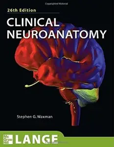 Clinical Neuroanatomy (26th Edition) [Repost]