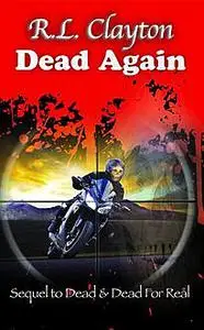 «Dead Again» by Robert Clayton