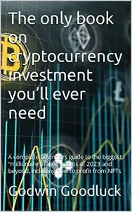 The only book on cryptocurrency investment you’ll ever need