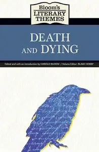 Harold Bloom, Blake Hobby: Death and Dying