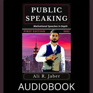 «Public Speaking» by Ali R. Jaber