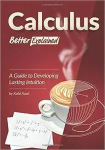 Calculus, Better Explained (BETA)