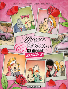 Amour Passion & CX Diesel - Tome 2