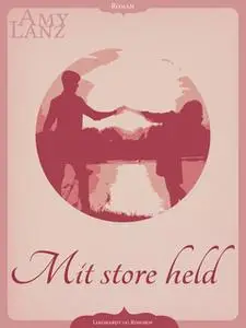 «Mit store held» by Amy Lanz
