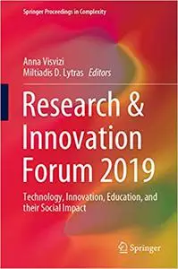 Research & Innovation Forum 2019: Technology, Innovation, Education, and their Social Impact (Repost)