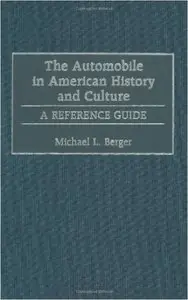 The Automobile in American History and Culture Аnnotated Edition