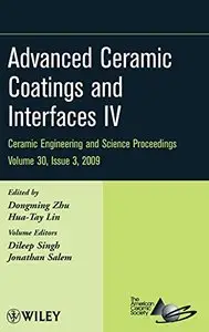 Advanced Ceramic Coatings and Interfaces IV: v. 30 (repost)