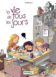 La Vie de Tous les Jours - Tome 1