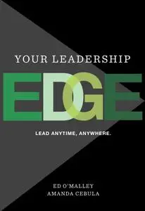 Your Leadership Edge: Strategies and Tools for When Everyone Leads