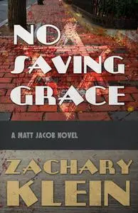 «No Saving Grace» by Zachary Klein