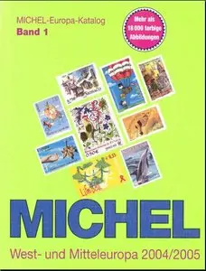 Michel - Europa - Katalog Band 1 West - und Mitteleuropa 2004/2005