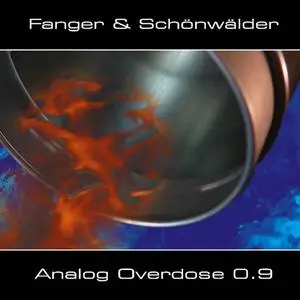 Fanger & Schönwälder - Analog Overdose 0.9 (2006) [Reissue 2009]