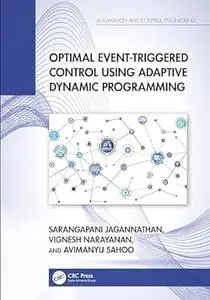 Optimal Event-Triggered Control Using Adaptive Dynamic Programming