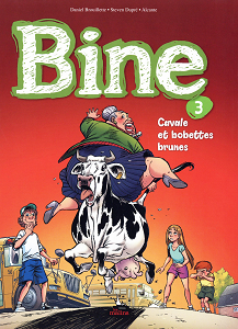 Bine - Tome 3 - Cavale Et Bobettes Brune