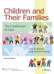 Children and Their Families: The Continuum of Care, 2nd Edition (repost)