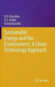 Sustainable Energy and the Environment: A Clean Technology Approach