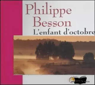 Philippe Besson, "L'enfant d'octobre"