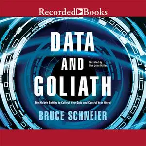 «Data and Goliath» by Bruce Schneier