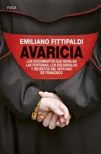 «Avaricia» by Emiliano Fittipaldi