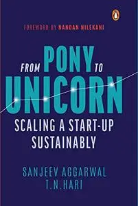 From Pony to Unicorn: Scaling a Start-Up Sustainably