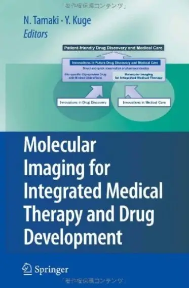 Molecular Imaging for Integrated Medical Therapy and Drug Development