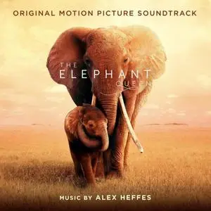 Alex Heffes - The Elephant Mother (Original Motion Picture Soundtrack) (2019) [Official Digital Download]