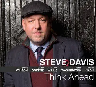 Steve Davis - Think Ahead (2017)