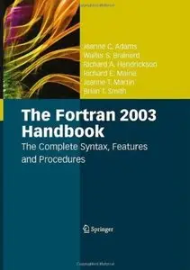 The Fortran 2003 Handbook: The Complete Syntax, Features and Procedures [Repost]