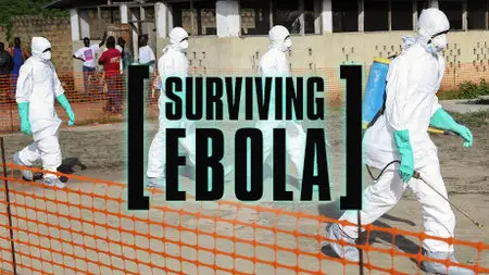 PBS - Nova: Surviving Ebola (2014)