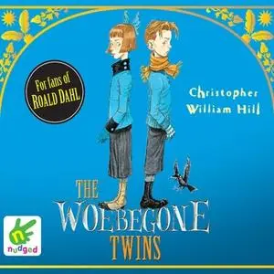 «The Woebegone Twins» by Christopher William Hill