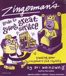 «Zingerman's Guide To Giving Great Service» by Ari Weinzweig