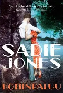 «Kotiinpaluu» by Sadie Jones