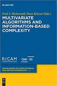 Multivariate Algorithms and Information-Based Complexity