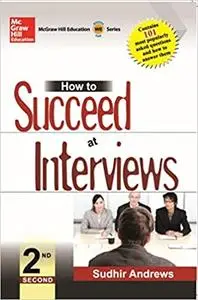 How To Succeed At Interviews