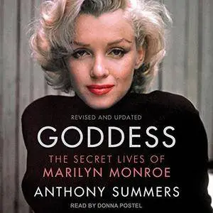 Goddess: The Secret Lives of Marilyn Monroe [Audiobook]