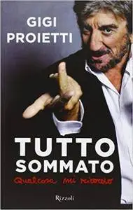 Gigi Proietti - Tutto sommato (2013) [Repost]