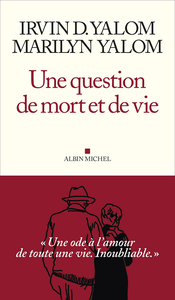 Une question de mort et de vie - Irvin Yalom, Marilyn Yalom