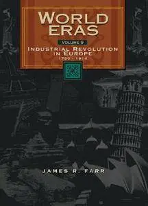World Eras: Industrial Revolution in Europe (1750-1914) (repost)