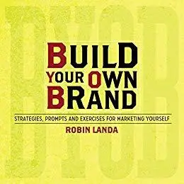 Build Your Own Brand: Strategies, Prompts and Exercises for Marketing Yourself