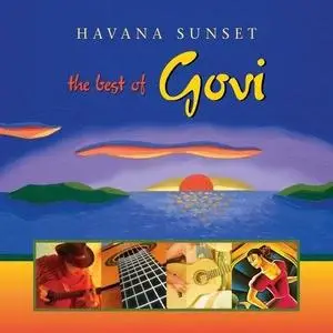 Govi - Havana Sunset (The Best of Govi) (2005) 