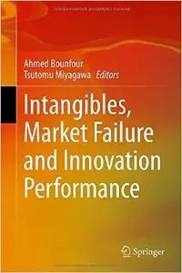 Intangibles, Market Failure and Innovation Performance (repost)