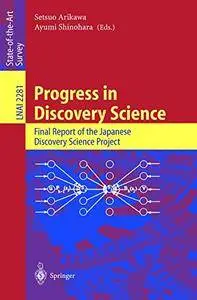 Progress in Discovery Science: Final Report of the Japanese Discovery Science Project (repost)
