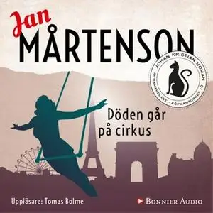 «Döden går på cirkus» by Jan Mårtenson