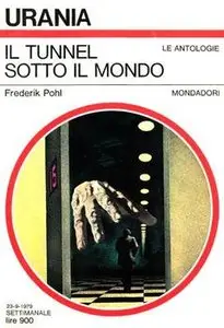 Frederik Pohl - Il tunnel sotto il mondo