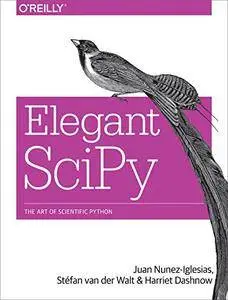 Elegant SciPy: The Art of Scientific Python